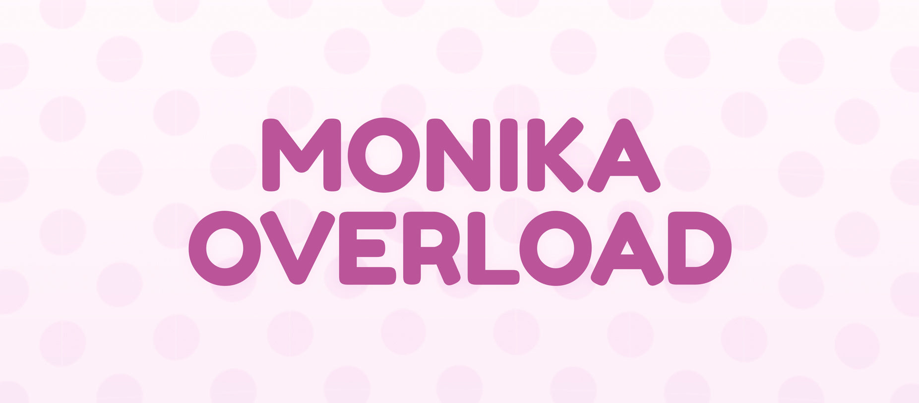 Do people like Monika from Doki Doki because she's devoted to you
