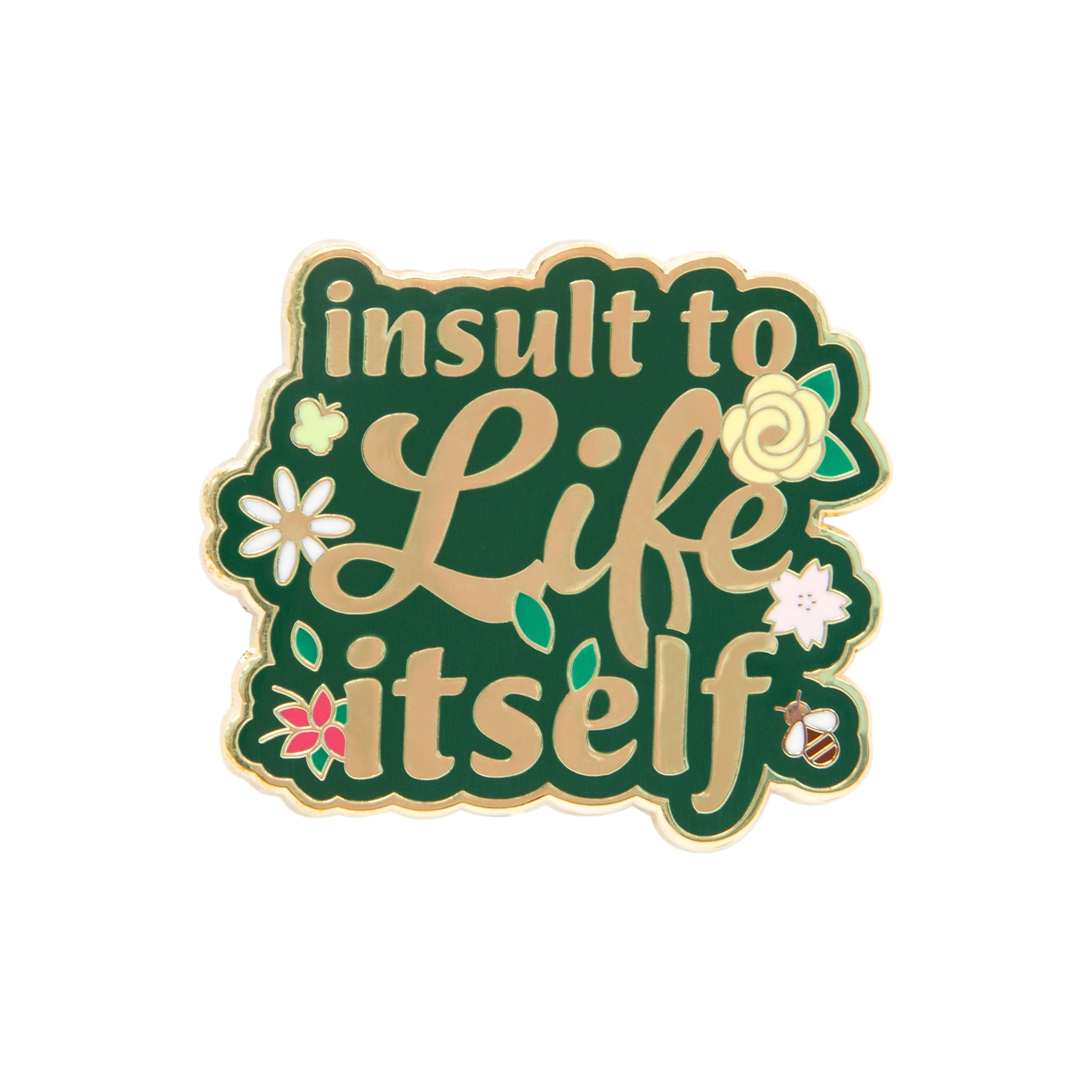 Sanshee - Insult to Life Itself Pin